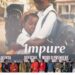 IMPURE is a Bold story that unflinchingly examines the theme of Period Stigma